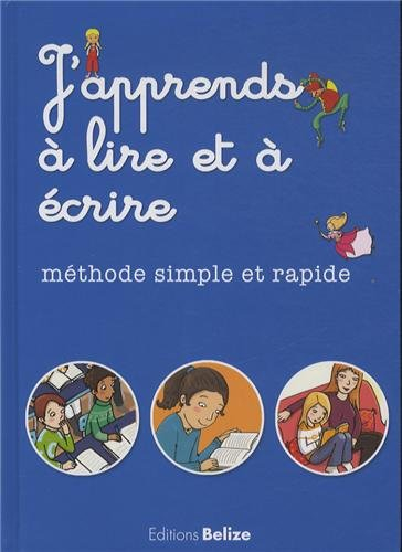 J'apprends à lire et à écrire : méthode simple et rapide