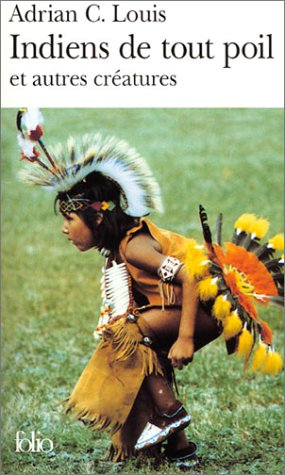 Indiens de tout poil et autres créatures