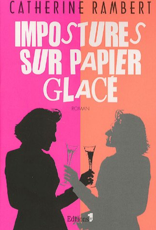Impostures sur papier glacé