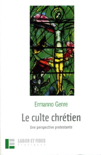 Le culte chrétien : une perspective protestante