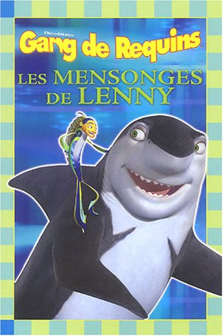 Gang de requins : les mensonges de Lenny