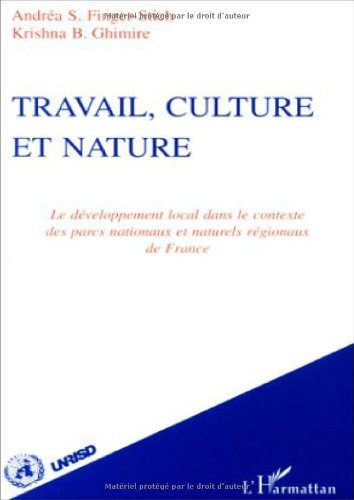 Travail, culture et nature : le développement local dans le contexte des parcs nationaux et naturels
