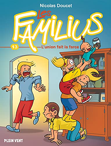 Les Familius. Vol. 13. L'union fait la farce