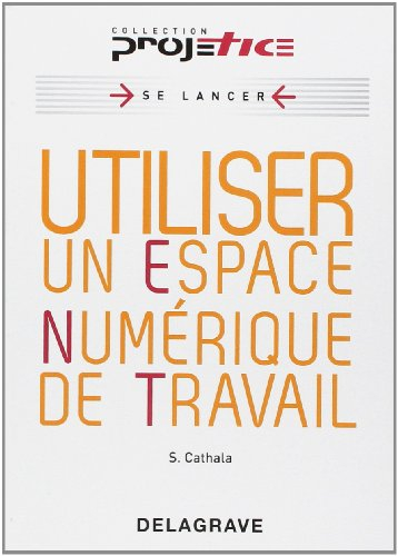Utiliser un espace numérique de travail