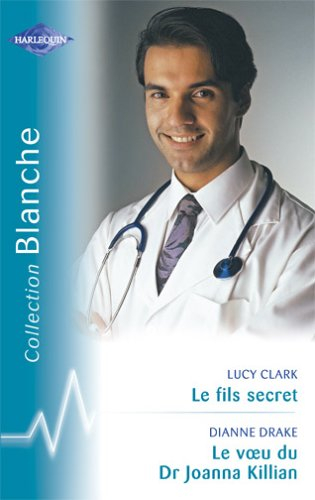 Le fils secret. Le voeu du Dr Joanna Killian