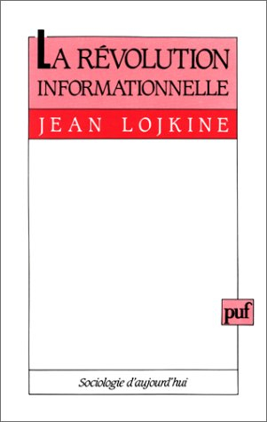 La Révolution informationnelle