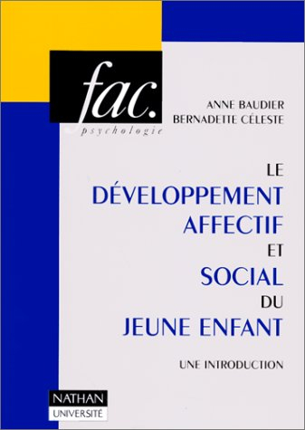 le développement affectif et social du jeune enfant : une introduction