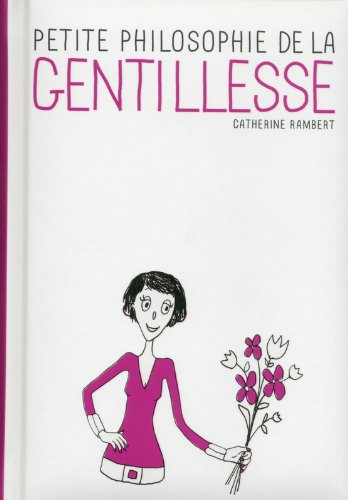 Petite philosophie de la gentillesse