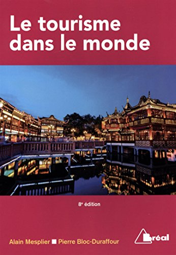 Le tourisme dans le monde