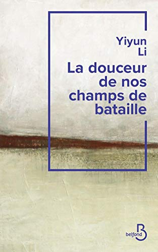 La douceur de nos champs de bataille