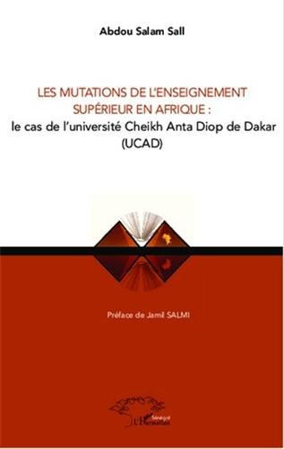 Les mutations de l'enseignement supérieur en Afrique : le cas de l'université Cheikh-Anta-Diop de Da