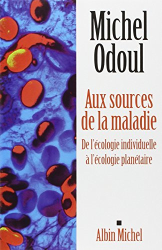 Aux sources de la maladie : de l'écologie individuelle à l'écologie planétaire
