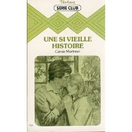 une si vieille histoire (harlequin)