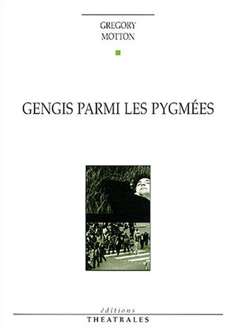 Gengis parmi les Pygmées