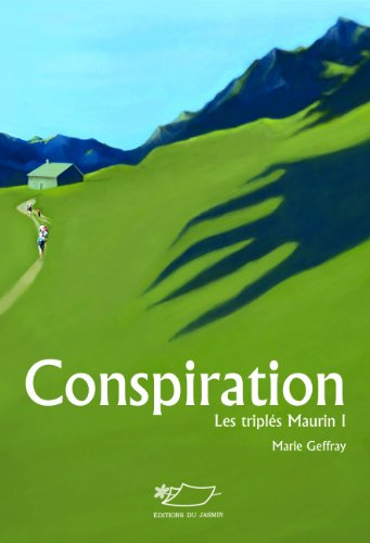 Les triplés Maurin. Vol. 1. Conspiration