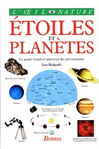 etoiles et planètes  l'oeil nature  le guide visuel et universel du ciel nocturne