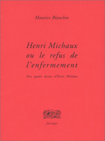 Henri Michaux ou Le refus de l'enfermement
