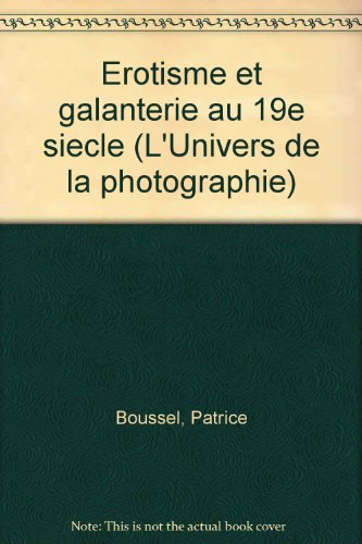 Erotisme et galanterie au 19e siècle