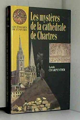 Les mystères de la cathédrale de Chartres