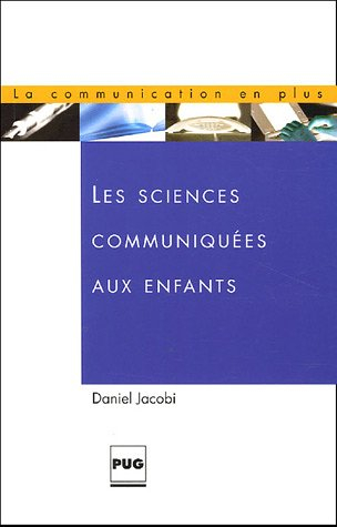 Les sciences communiquées aux enfants : travail d'édition et éducation non formelle