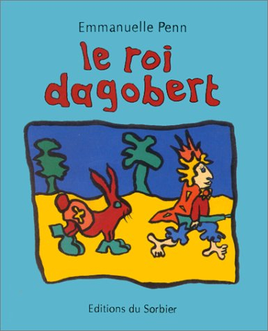 Le roi Dagobert