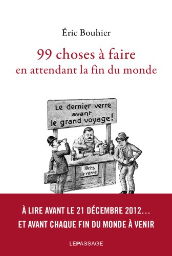99 choses à faire en attendant la fin du monde