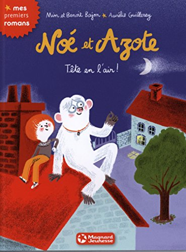 Noé et Azote. Vol. 7. Tête en l'air !