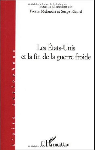 Les Etats-Unis et la fin de la guerre froide