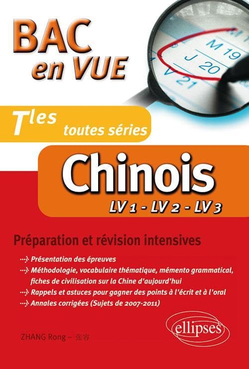 Chinois : LV1, LV2, LV3, terminales toutes séries : préparation et révision intensives