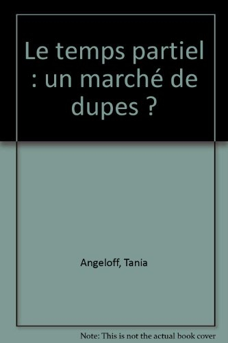 Le temps partiel, un marché de dupes