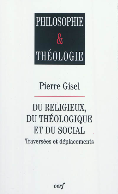 Du religieux, du théologique et du social : traversées et déplacements