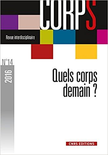 Corps, n° 14. Quels corps demain ?