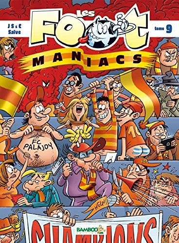 Les foot-maniacs. Vol. 9