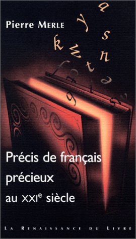Précis de français précieux au XXIe siècle