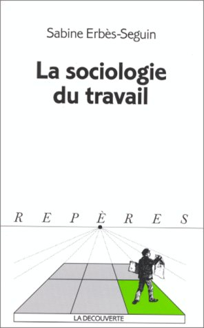 La sociologie du travail