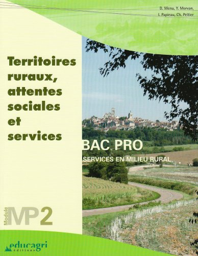 Territoires ruraux, attentes sociales et services : module MP2 : bac professionnel, services en mili