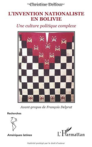 L'invention nationaliste en Bolivie : une culture politique complexe