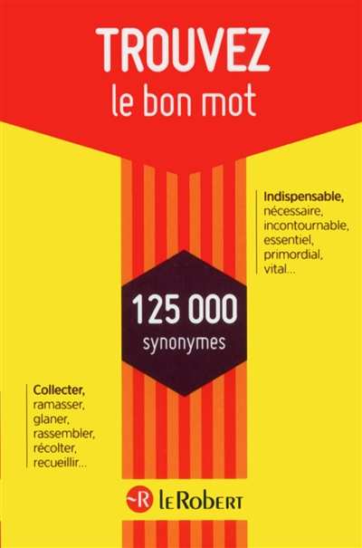 Trouvez le bon mot : 125.000 synonymes