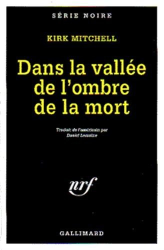 Dans la vallée de l'ombre de la mort