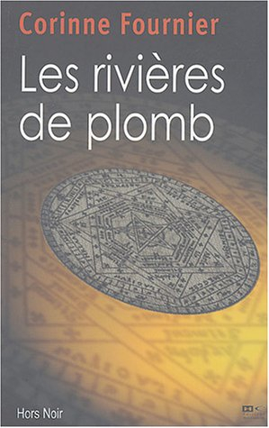 Les rivières de plomb