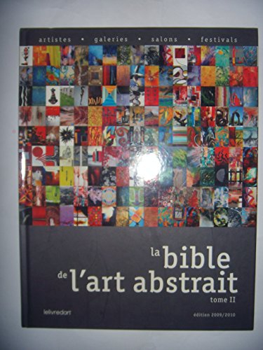 La bible de l'art abstrait. Vol. 2. 2009