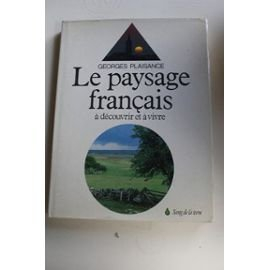 Le Paysage français à découvrir et à vivre