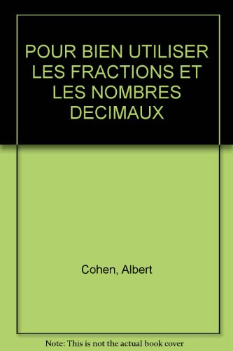 mathématiques : pour bien utiliser les fractions et les nombres décimaux