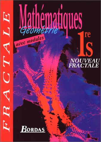 Mathématiques 1re S : géométrie : manuel, livre d'élève