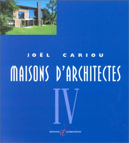 Maisons d'architectes en bois. Vol. 4