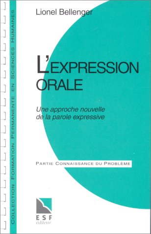l'expression orale. une approche nouvelle de la parole expressive