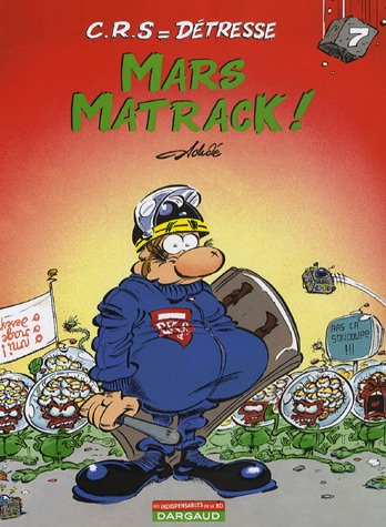 crs , détresse, tome 7 : mars matrack !