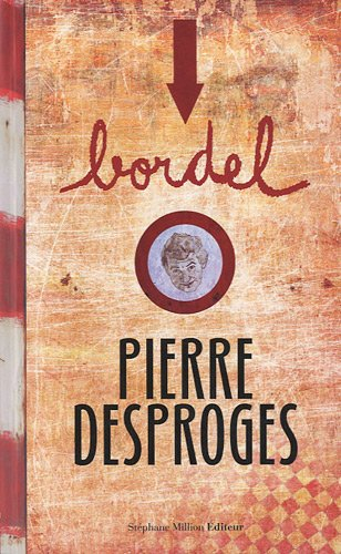 Bordel, n° 13. Pierre Desproges