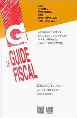 Le Guide fiscal des activités culturelles