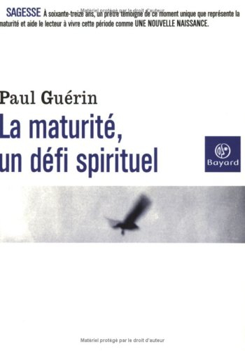 La maturité, un défi spirituel